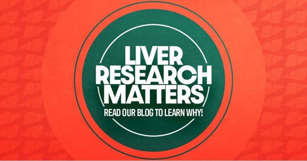 Liver Research Matters - Read our blog to learn more!