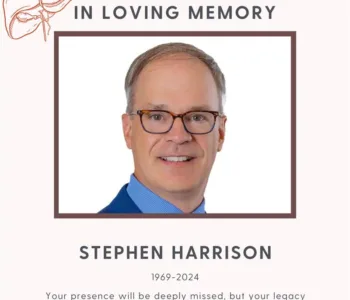 Tribute to Dr. Stephen Harrison